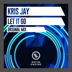 Kris Jay - Let It Go (Original Mix)