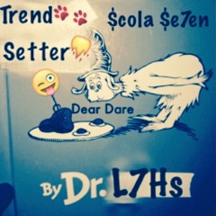 Dr. L7Hs - Trend$etta