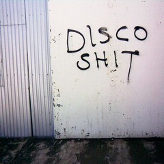 Disco Shit