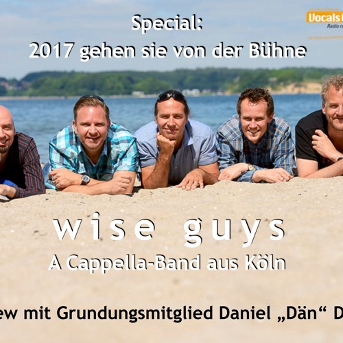 Stream Getrennte Wege die Wise Guys verlassen 2017 die Bühne ein