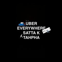 Uber Everywhere Remix Ft Tahpha | UPTYM