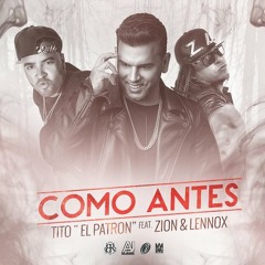 Tito El Bambino Ft Zion & Lennox - Como Antes (NKR Mambo Remix)