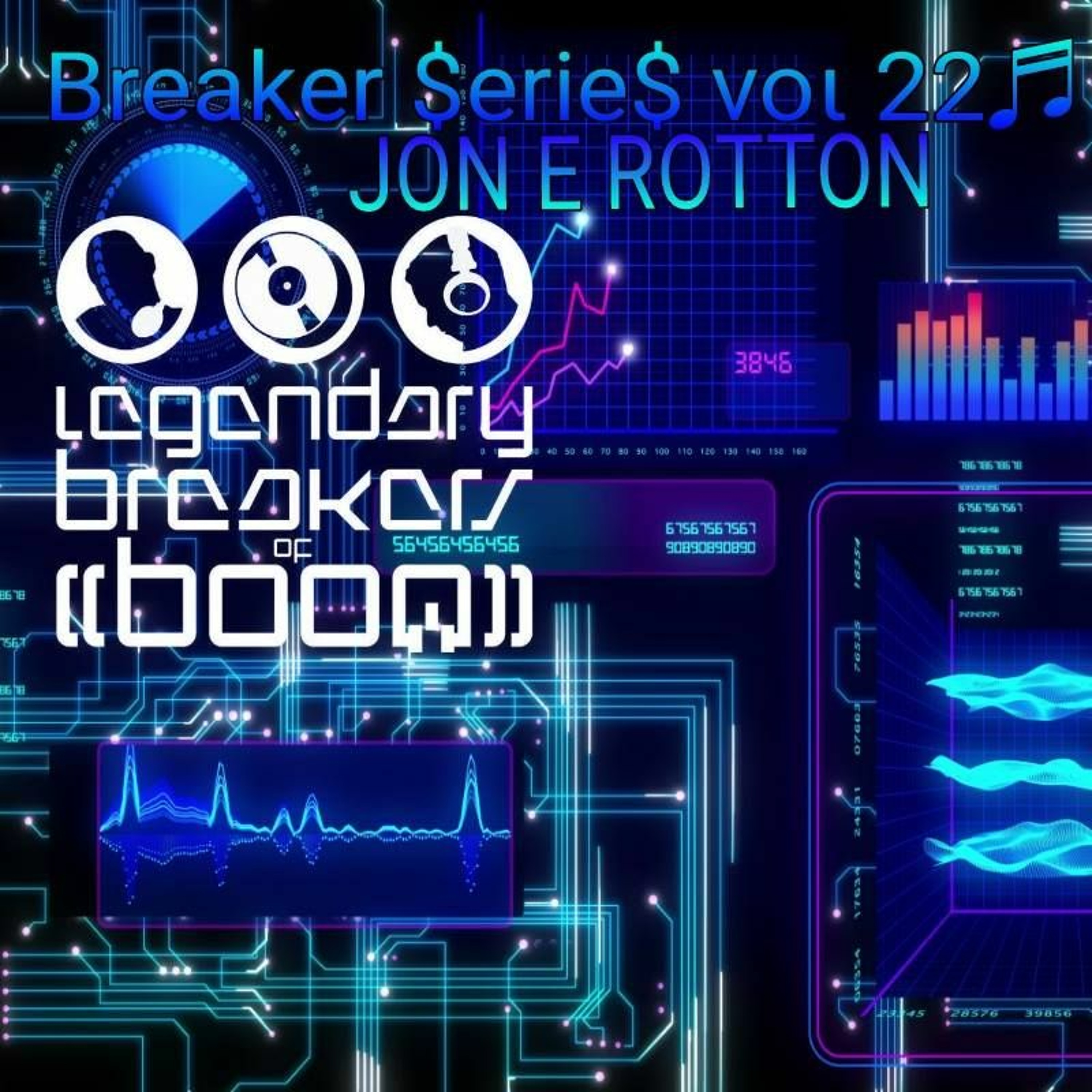 Legendary Breakers of Boom Breaker Series Vol.22 *Jon E Rotton episode artwork