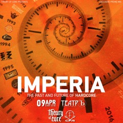 Imperia - The Past and Future Of Hardcore (Exlusive Promomix)