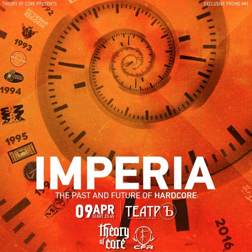 Imperia - The Past and Future Of Hardcore (Exlusive Promomix)