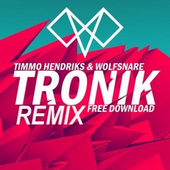 Timmo Hendriks & Wolfsnare - Tronik (Voldex Remix)