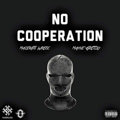 Mazeratii Wrecc x Mayne Gretzky - No Cooperation