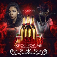 Joha - Shot For Me (Spanish Version) (feat. Darkiel)