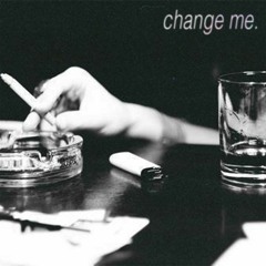 change me
