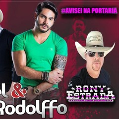 AVISEI NA PORTARIA ISRAEL E RODOLFO E DJ RONY ESTRADA