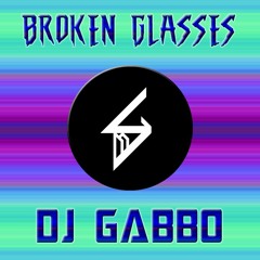 Broken Glasses - Dj Gabbo [FREE]