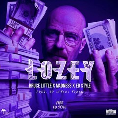 Bruce Little x Madness x Ed Style - Lozey