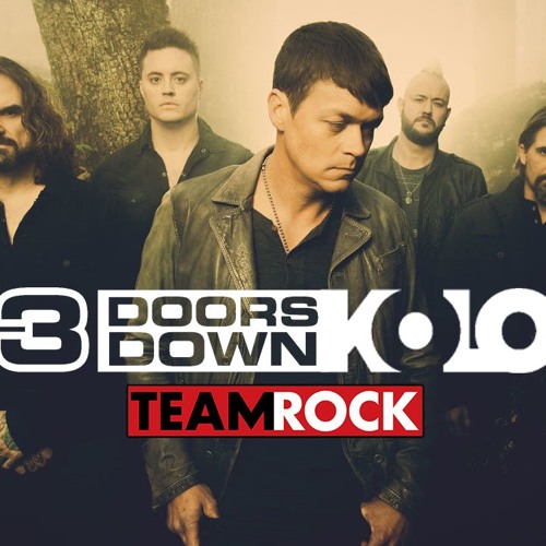 Stream 3 Doors Down - KOLO "King Of The Street People" TEAM ROCK RADIO by  koloband | Listen online for free on SoundCloud