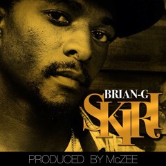 Brain G - Skiri  (Produced By McZee)(@BGizzlezw)