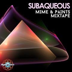 Subaqueous - Mime & Paints Mixtape