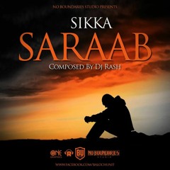 Saraab - Sikka Feat. DJ Rash
