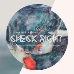 Junior Freak - Check Right (Klaos Remix)