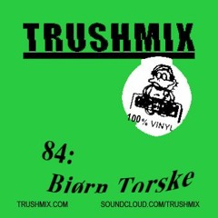 Trushmix 84 - Bjørn Torske