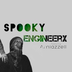 "Spooky" Engineer X ft. Amiazzell