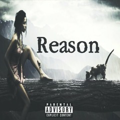 Reason (Prod. By tunnA Beatz)