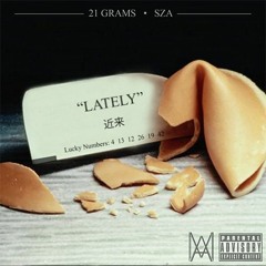 Lately ft. SZA