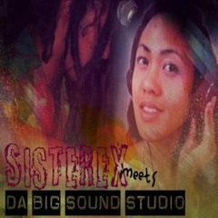 You Mine - SisteRex meets Big Sound Studio