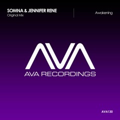 AVA130 - Somna & Jennifer Rene - Awakening *cut from Ferry Corsten's Countdown #456 *Out Now!*