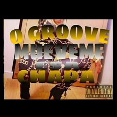 O Groove - Mueveme Esa Chapa
