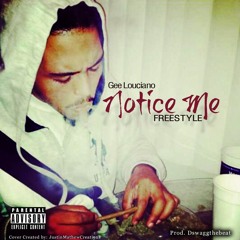Notice Me (freestyle) Prod. Dswaggthebeat
