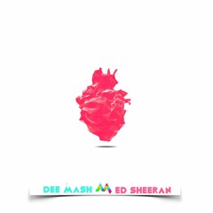 Dee Mash | Ed Sheeran - Bloodstream