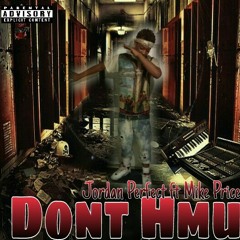 Don't Hmu Remix (ft Mike Price)