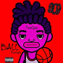 TacoGod - Ball (Freestyle) prod. by @AkinniBeats