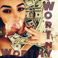 Worthy ft. Pharaoh Lavelli