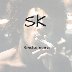 Smoke More *CLASSIC*