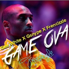 GeeWhite - Game Ova Freestyle (GsnypexFrencizzle beats)