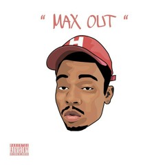 Max Out - OchiTaylor prod. Flame Alcahest