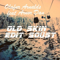 Olafur Arnalds feat Arnor Dan - Old Skin - EDIT SOÜST