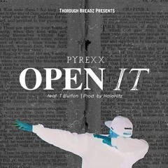 PyRexx - Open It (Ft T. Burton)