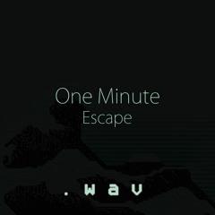 One Minute - Escape [Free Download]