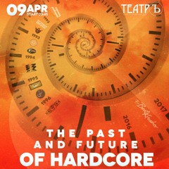 The Past and Future Of Hardcore