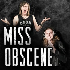 Miss Obscene Ft. Jamie Sloane