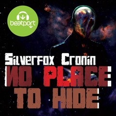 Silverfox & Cronin - No Place To Hide * FREE DOWNLOAD *