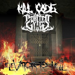 Kill Code X White Eyes - Elevator To Hell (FREE DOWNLOAD)