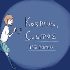 Kosmos, Cosmos(HarumakiGohan_Remix)