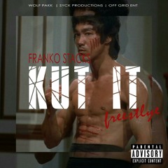 Franko Stacks - Kut It (Freestyle)