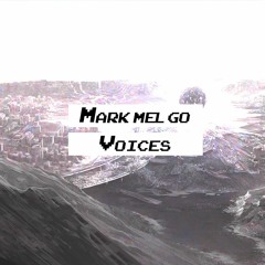 Mark Melgo - Voices (Inside My Head)
