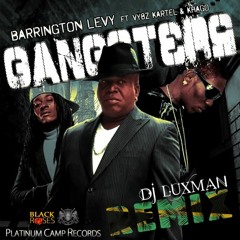 Barrington Levy Ft. Vybz Kartel & Khago - Gangsters (Dj LuXMan Remix) [Rootsman Riddim] (March 2016)