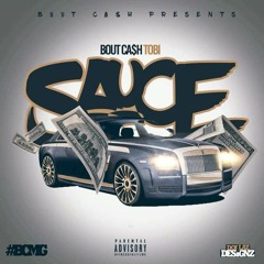 BoutCa$h Tobi - Sauce