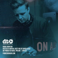 Radio #4 hosted by Bontan + David Glass Guestmix