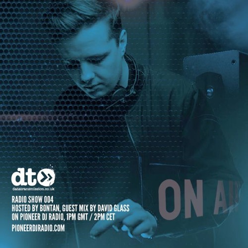 Radio #4 hosted by Bontan + David Glass Guestmix
